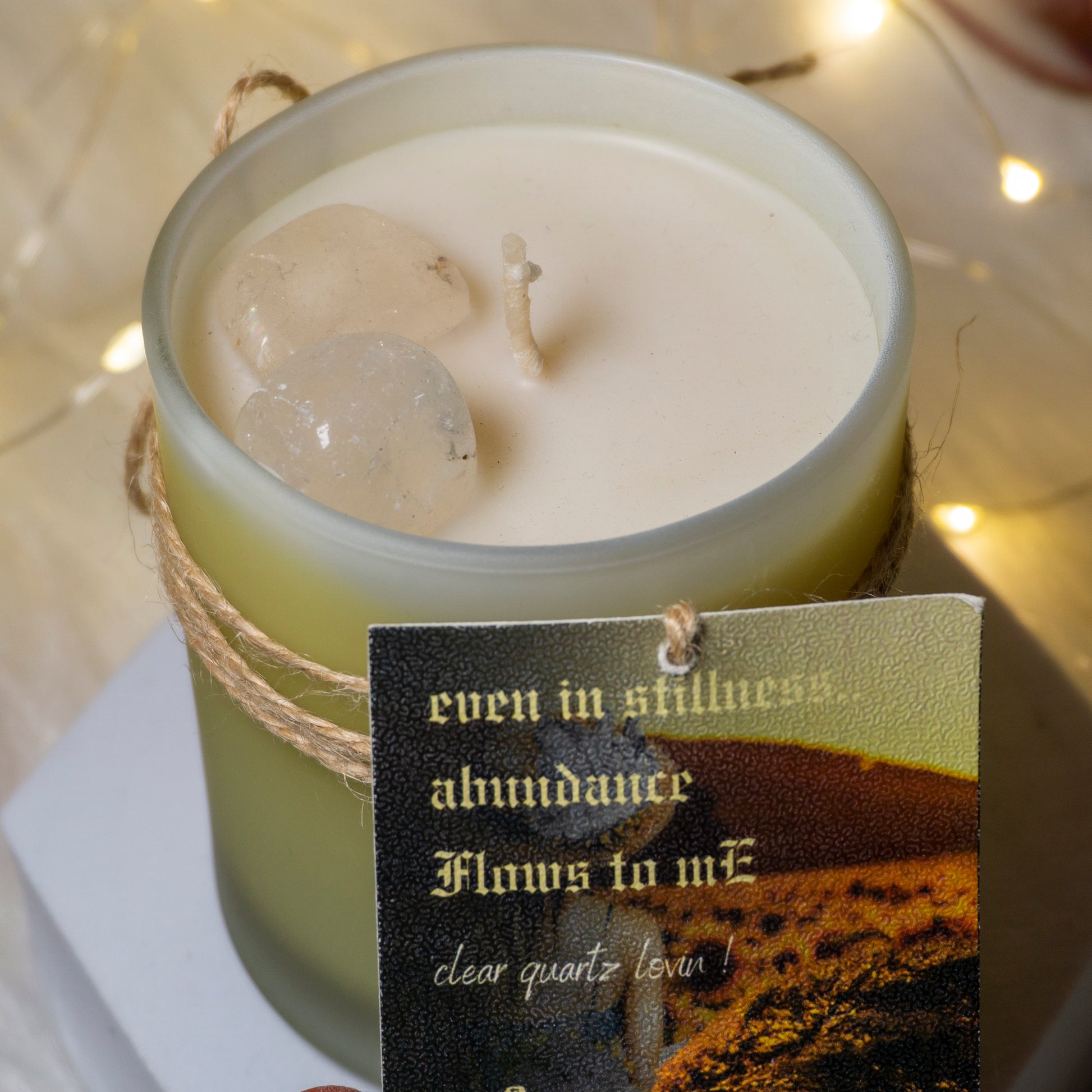 Intention Candle Infused with the Ever Cleansing and Versatile Clear Quartz - Even in Stillness, Abundance Flows to me! with undernotes of white cedar spice